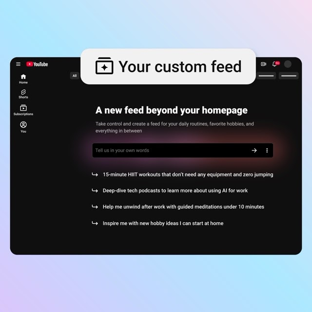 YouTube 将用 AI 改造你的首页：可根据需求生成个性化视频列表