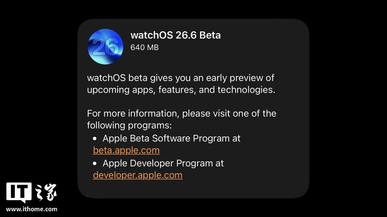 苹果 watchOS 26.6 开发者预览版 Beta 1 发布